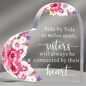 1pc, Sisters Acrylic Heart Keepsake Plaque - Inspiring Gift for Sisters, Sister-in-Law, and Miles Apart Sisters - Perfect for Birthdays, Weddings, and More (Floral Design)