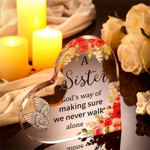 1pc, Acrylic Heart Sister Gift From Sister Keepsake Paperweight A Sister Is God's Way Of Making Sure We Never Walk Alone Valentines Gift Memory Gifts Birthday Gifts For Sisters